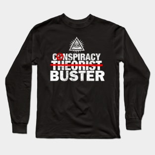 Conspiracy Buster Long Sleeve T-Shirt